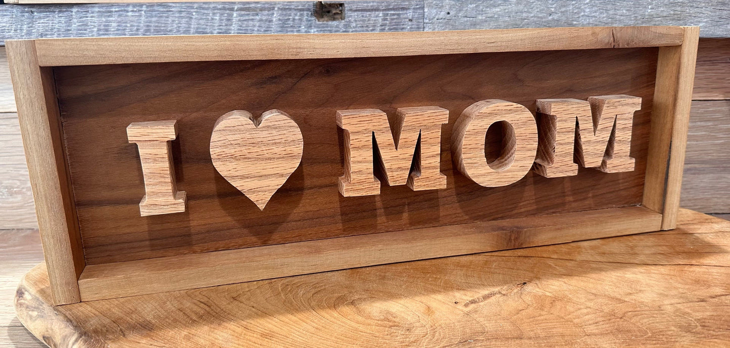 "I Love Mom" Wood Sign - Restoration Oak